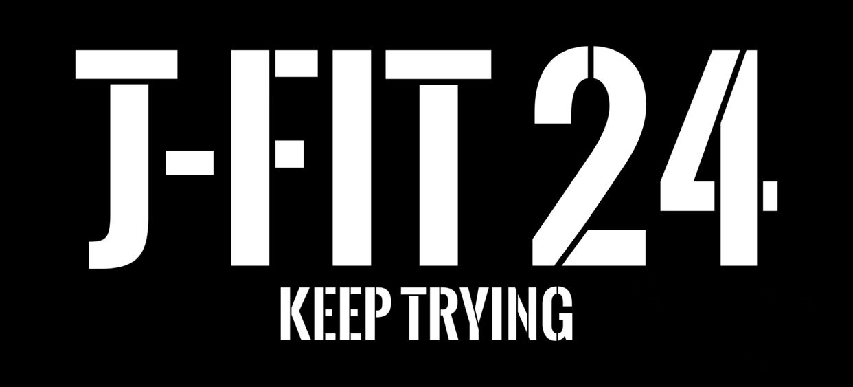 J-FIT24 KEEP TRYING